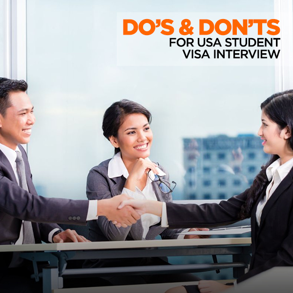 Do’s & Don’ts for USA Student Visa Interview