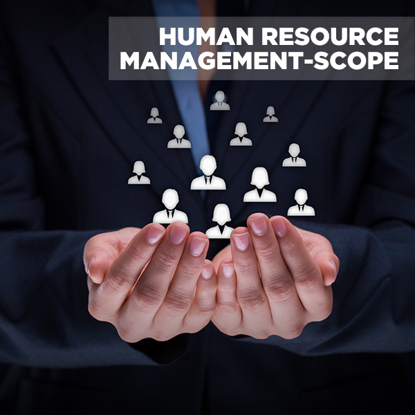 Human Resource Management – Scope