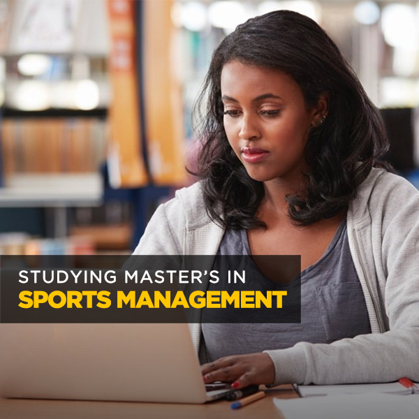 Studying Master’s in Sports Management