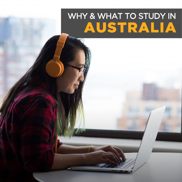 Why & What To Study in Australia?