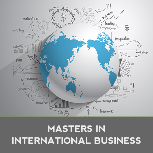 PURSUING A MASTER’S IN INTERNATIONAL BUSINESS