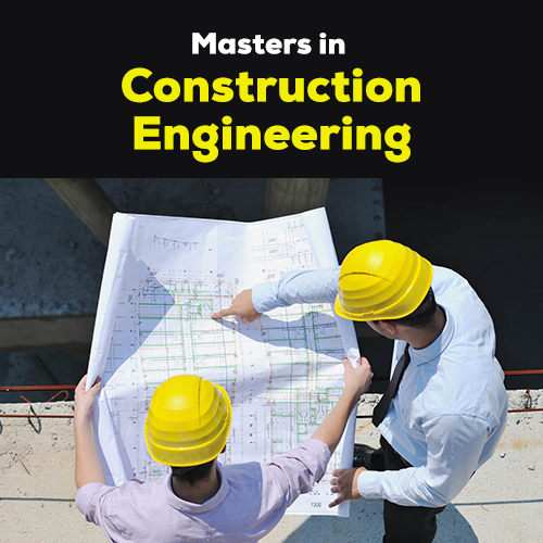 MASTER’S IN CONSTRUCTION MANAGEMENT