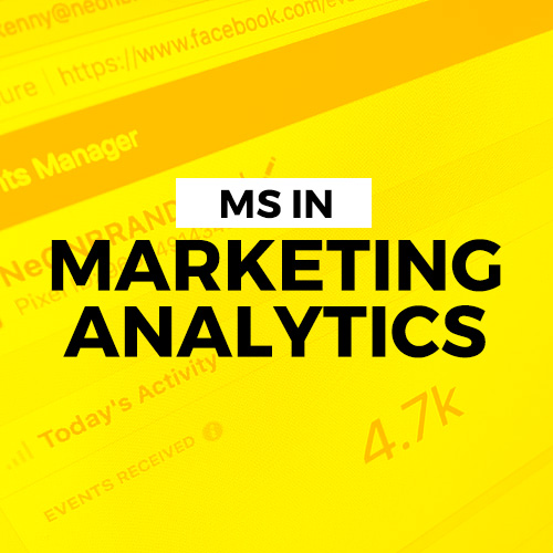 MS IN MARKETING ANALYTICS: A NEW GETAWAY FOR MARKETING PROFESSIONALS