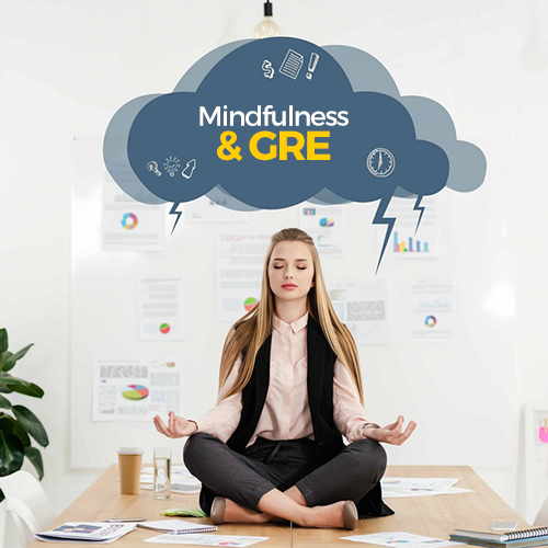 Mindfulness and GRE