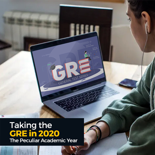 Taking the GRE in 2020: The Peculiar Academic Year