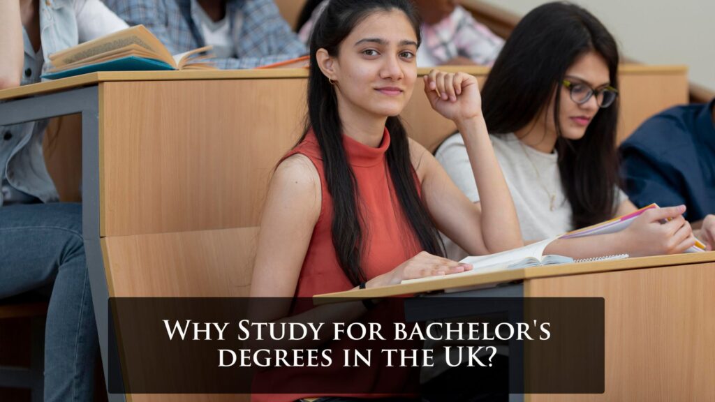 Study for bachelor's degrees in the UK