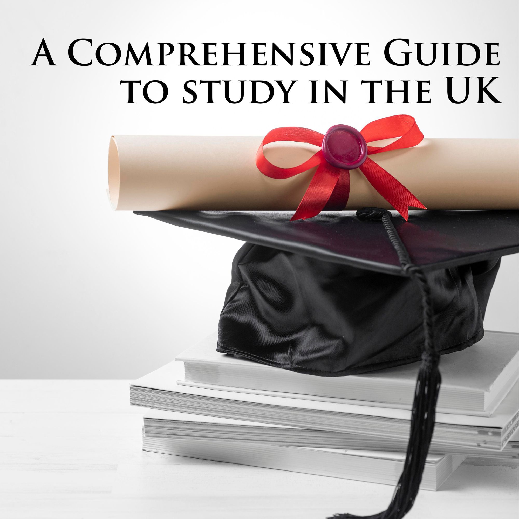 A Comprehensive Guide to study in the UK