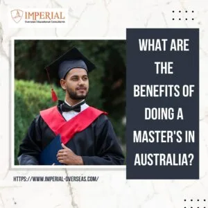 What Are The Benefits of Doing a Master’s in Australia?