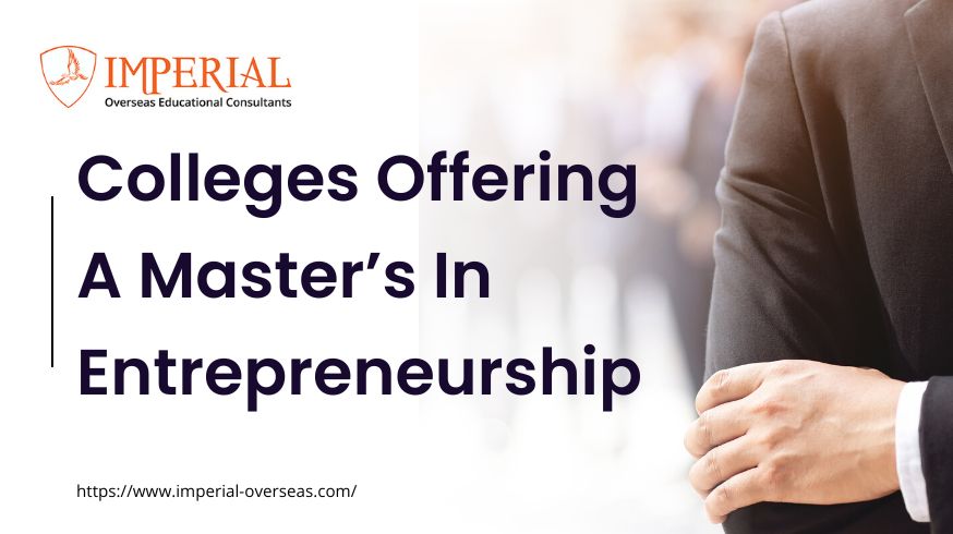 Colleges Offering A Master’s In Entrepreneurship