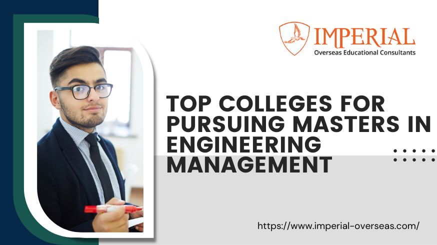 Colleges for pursuing Masters in Engineering Management