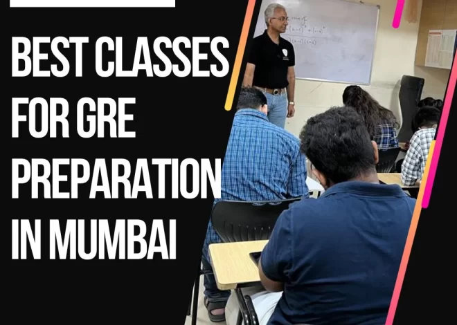 Best classes for GRE preparation in Mumbai