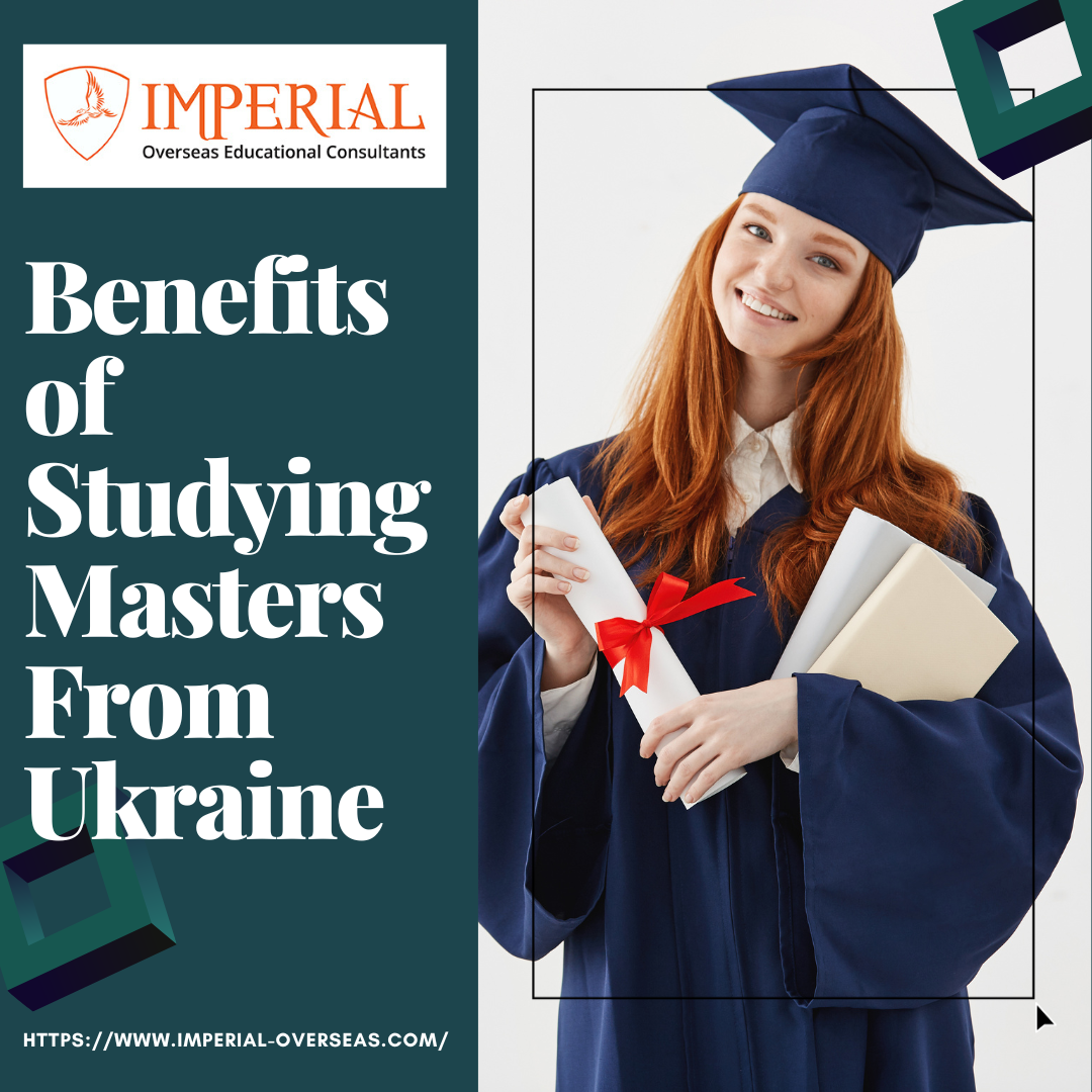 Benefits of Studying Masters From Ukraine