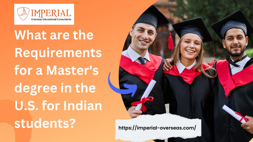 What are the Requirements for a Master's degree in the U.S. for Indian students