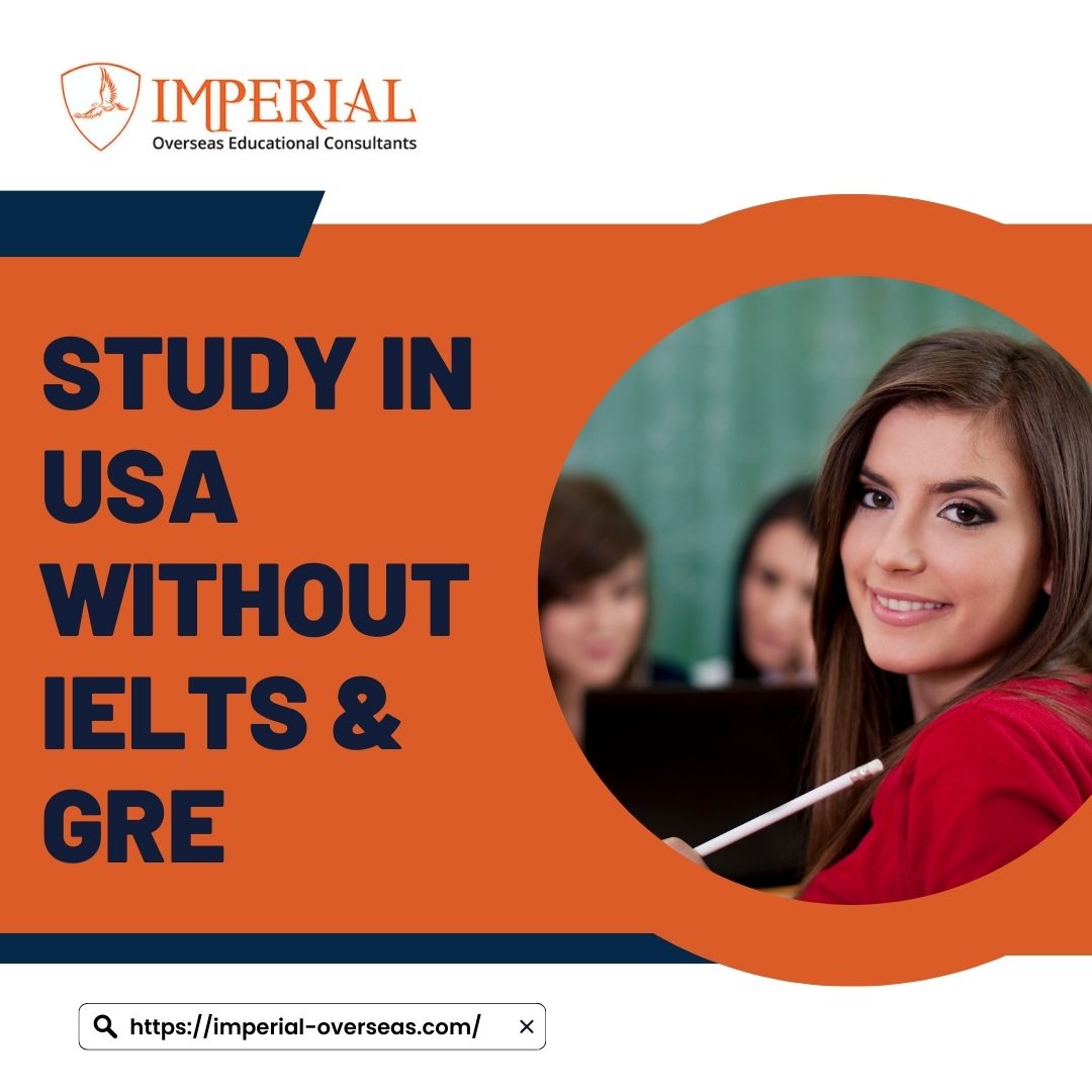 Study in USA Without IELTS & GRE