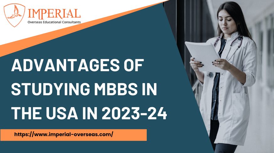 Advantages of studying MBBS in the USA in 2023-24
