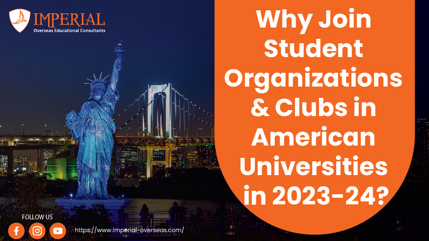 Why Join Student Organizations and Clubs in American Universities in 2023-24?