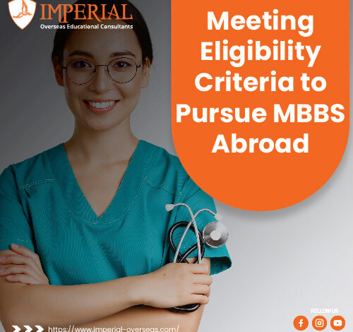Eligibility Criteria to Pursue MBBS Abroad