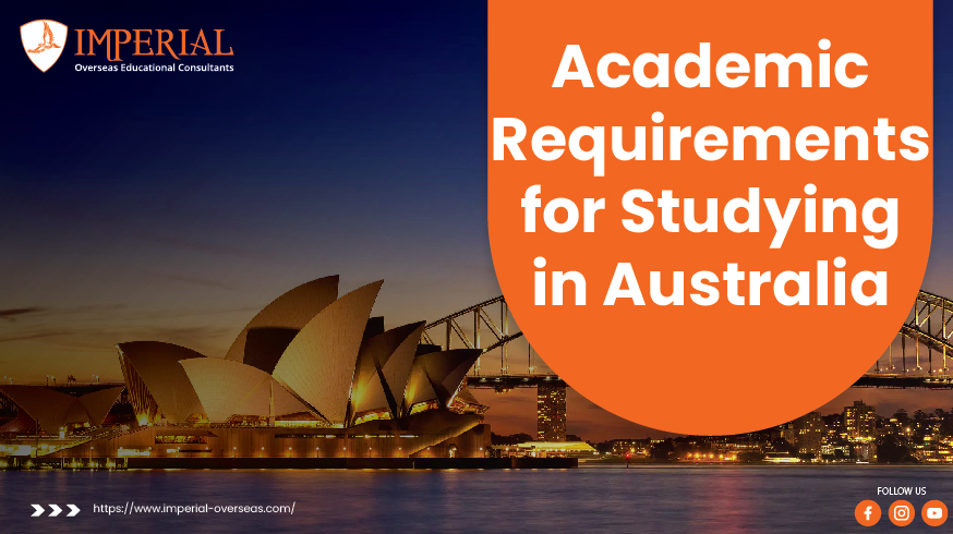 Academic Requirements for Studying in Australia