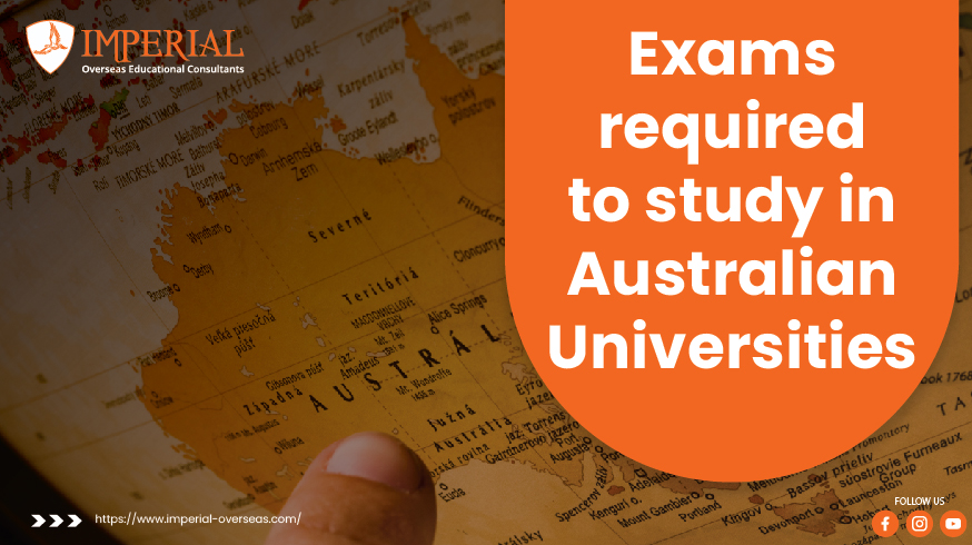 Exams required to study in Australian Universities