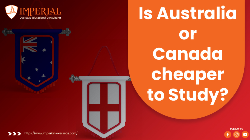 Is Australia or Canada cheaper to Study?