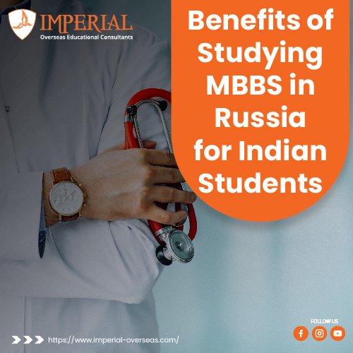 Benefits of Studying MBBS in Russia for Indian Students