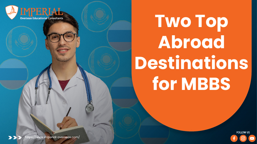 Two Top Abroad Destinations for MBBS