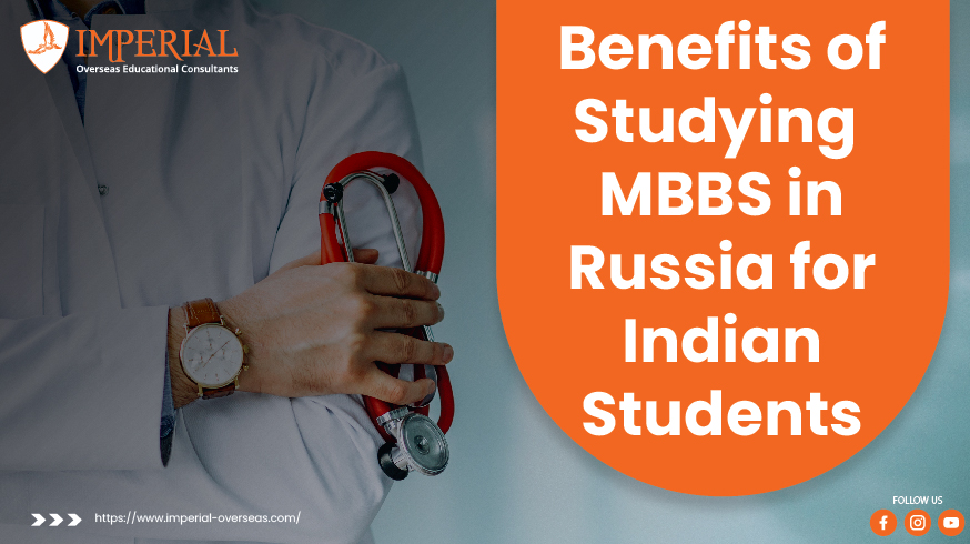 Benefits of Studying MBBS in Russia for Indian Students