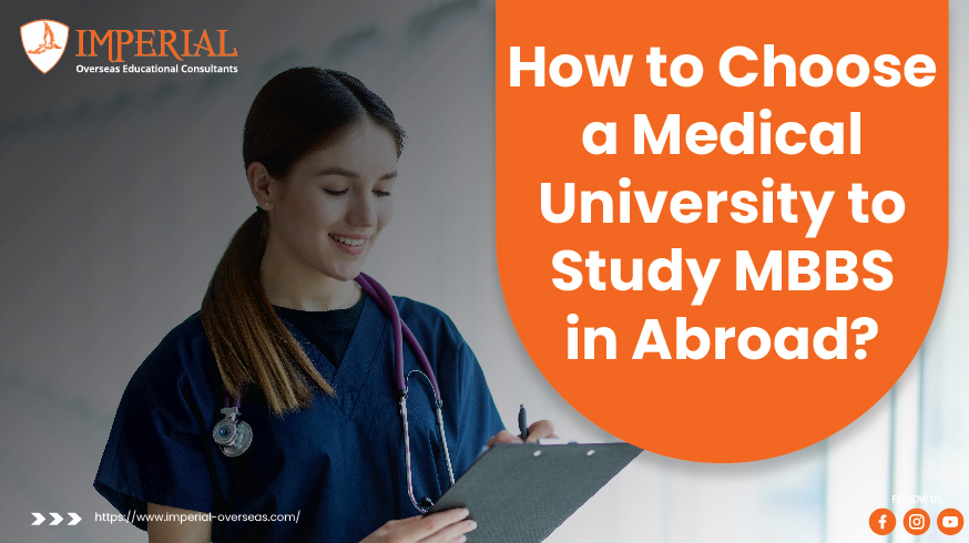How To Choose a Medical University to Study MBBS in Abroad?