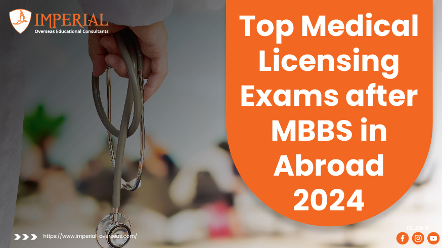 Top Medical Licensing Exams after MBBS in Abroad 2024