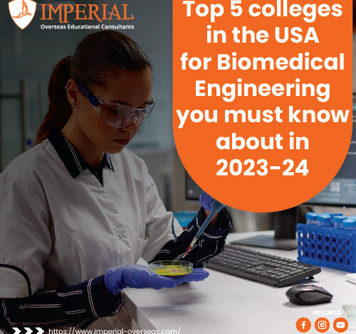 Top 5 colleges in the USA for Biomedical Engineering you must know about in 2023-24