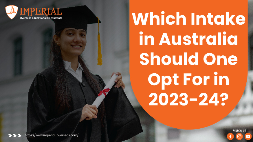 Which Intake in Australia Should One Opt For in 2023-24?