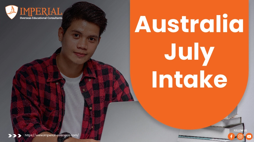 Australia July Intake: Your Gateway to Australian Universities 