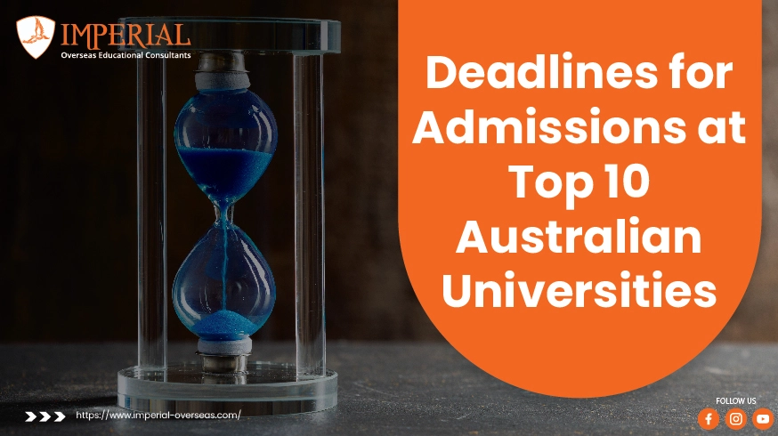 Deadlines for Admissions at Top 10 Australian Universities