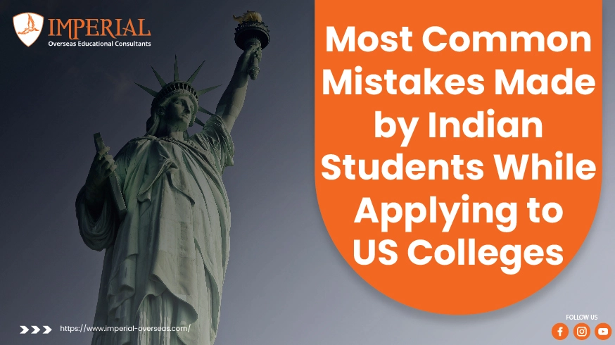 Most Common Mistakes Made by Indian Students While Applying to US Colleges