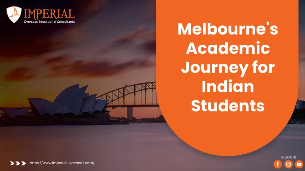 Melbourne's Academic Journey for Indian Students