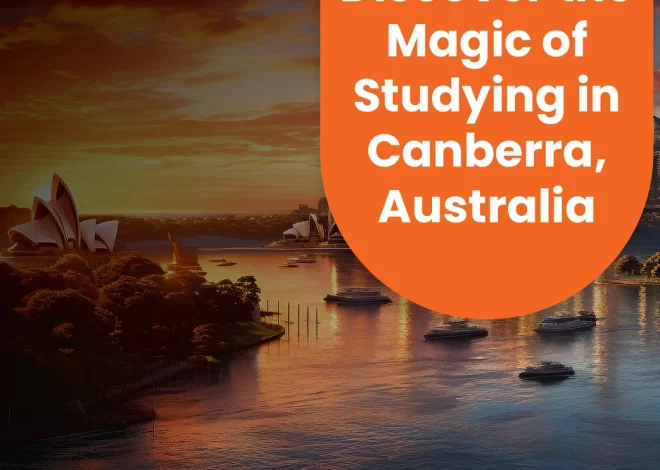 Discover the Magic of Studying in Canberra, Australia