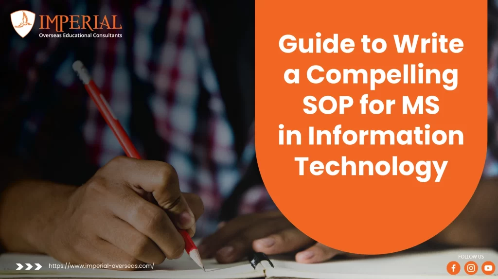 Guide to Write a Compelling SOP for MS in Information Technology