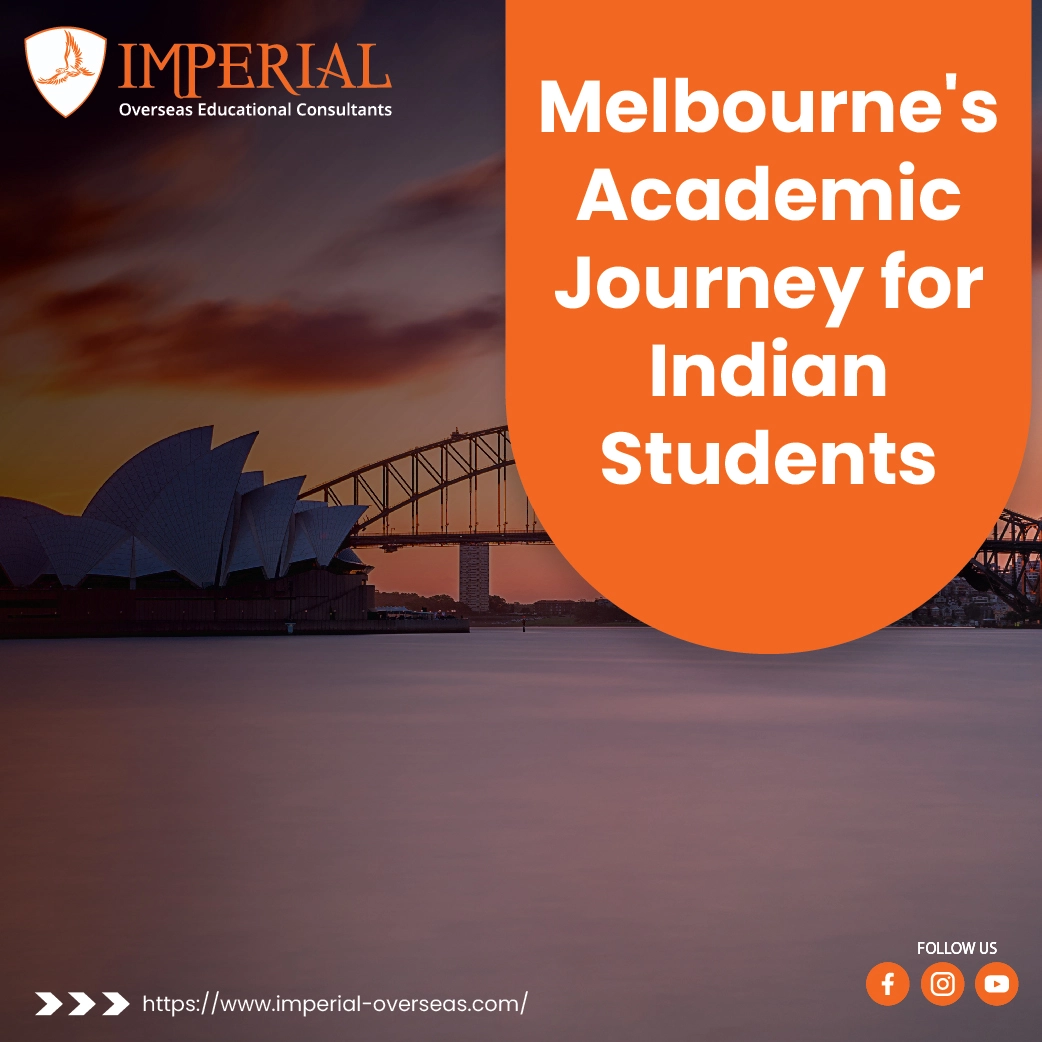 Melbourne s Academic Journey For Indian Students Imperial