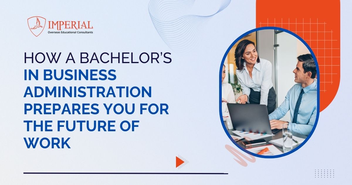 How a Bachelor’s in Business Administration Prepares You for the Future of Work