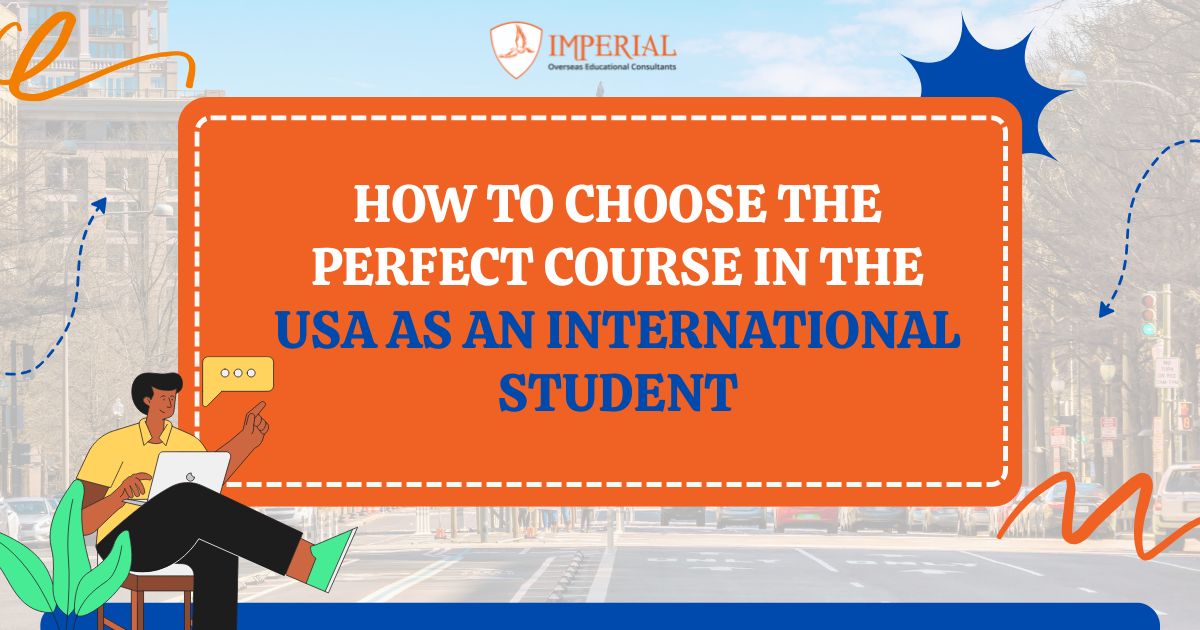 How to Choose the Perfect Course in the USA as an International Student