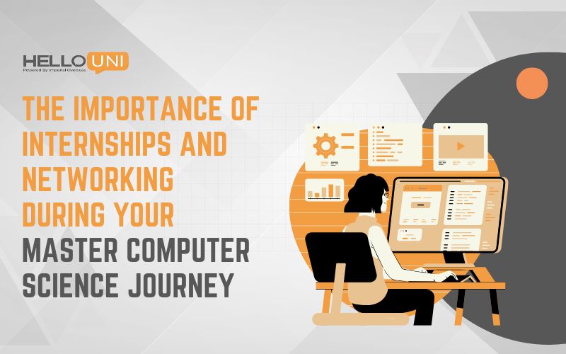 The Importance of Internships and Networking During Your Master in Computer Science in the USA