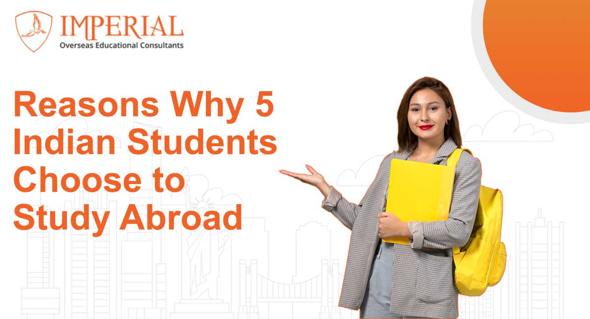 5 Reasons Why Indian Students Choose to Study Abroad