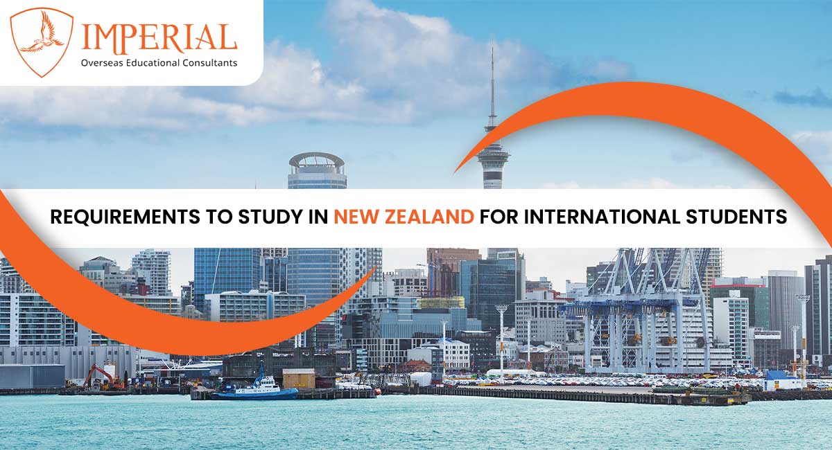 Requirements to Study in New Zealand for International Students