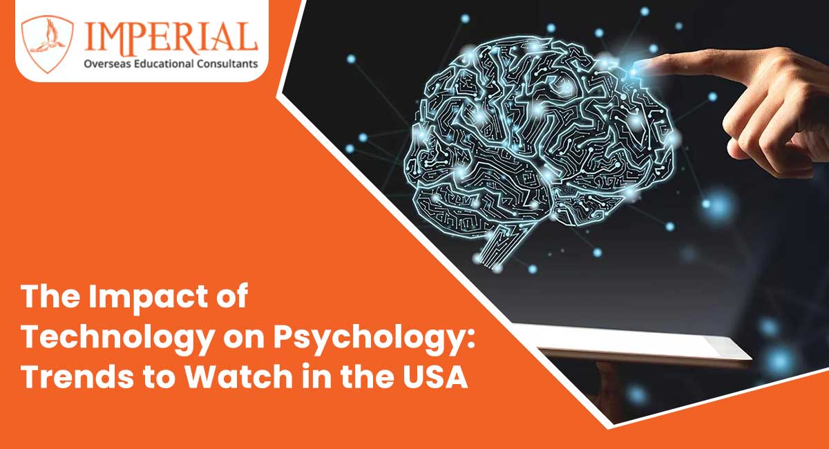 The Impact of Technology on Psychology: Trends to Watch in the USA