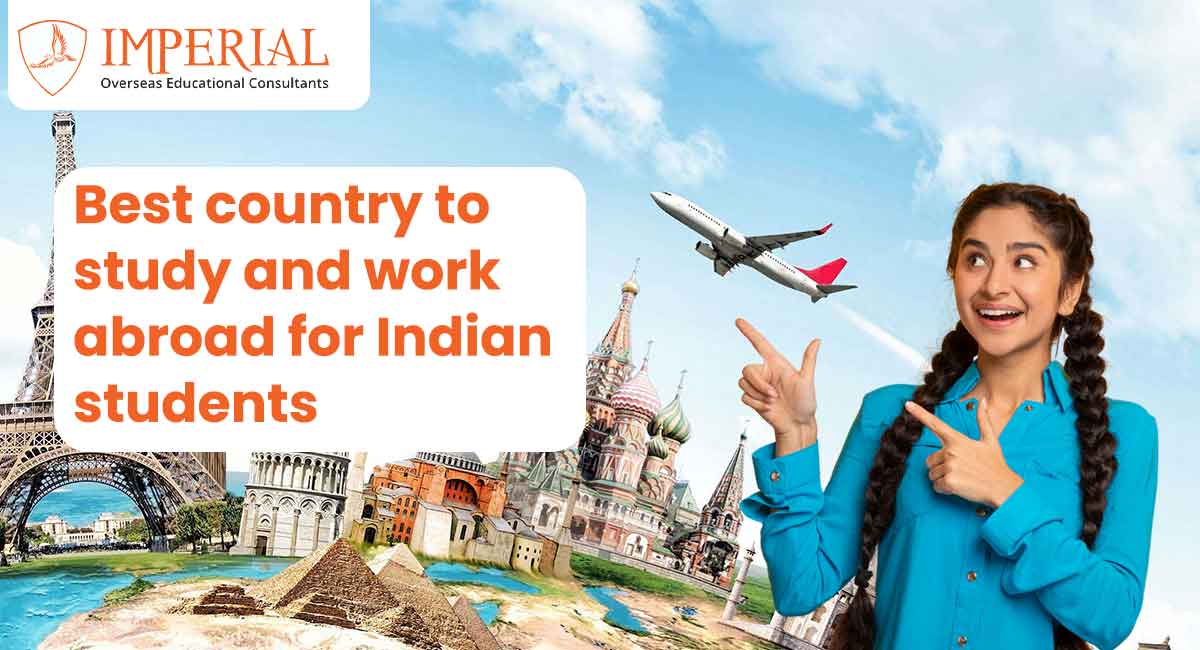 Best country to study and work abroad for Indian students