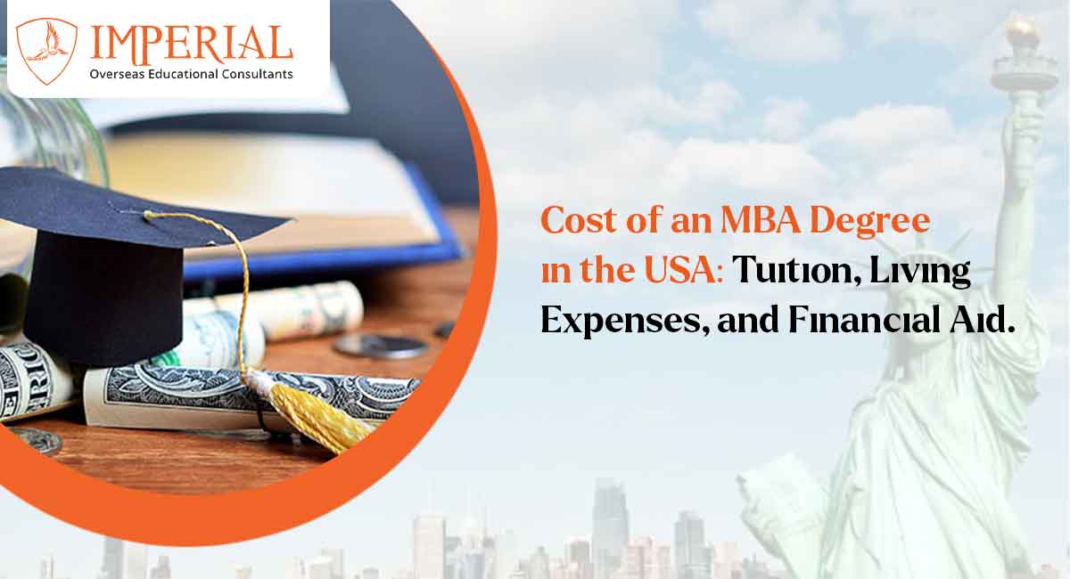 Cost of an MBA Degree in the USA: Tuition, Living Expenses, and Financial Aid