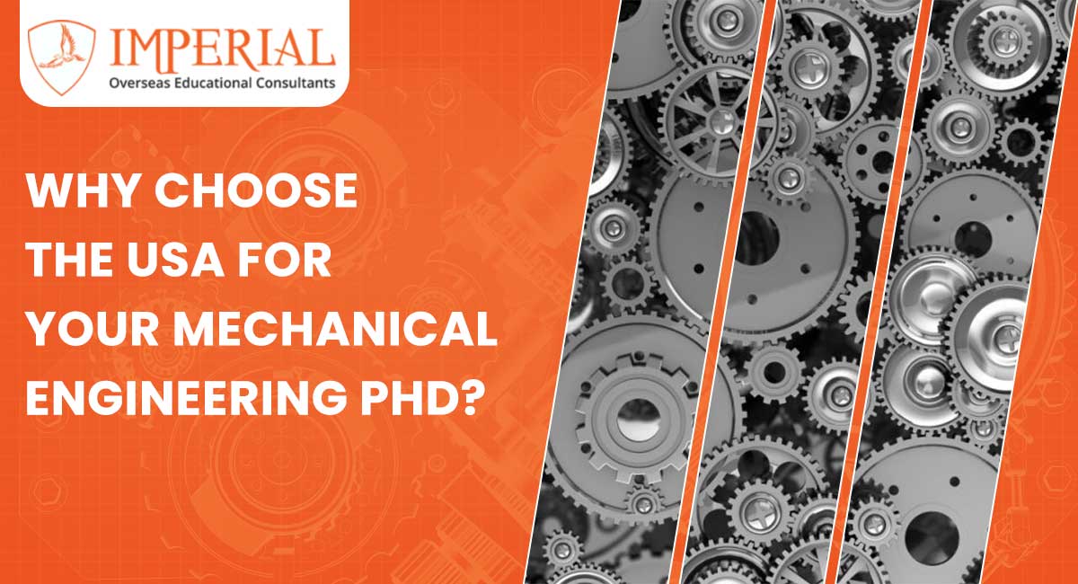 Why Choose the USA for Your Mechanical Engineering PhD?