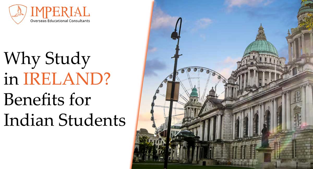 Why Study in Ireland Benefits for Indian Students