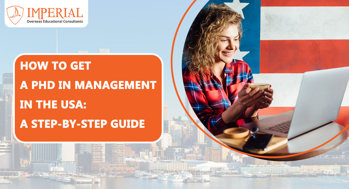 How to Get a PhD in Management in the USA: A Step-by-Step Guide