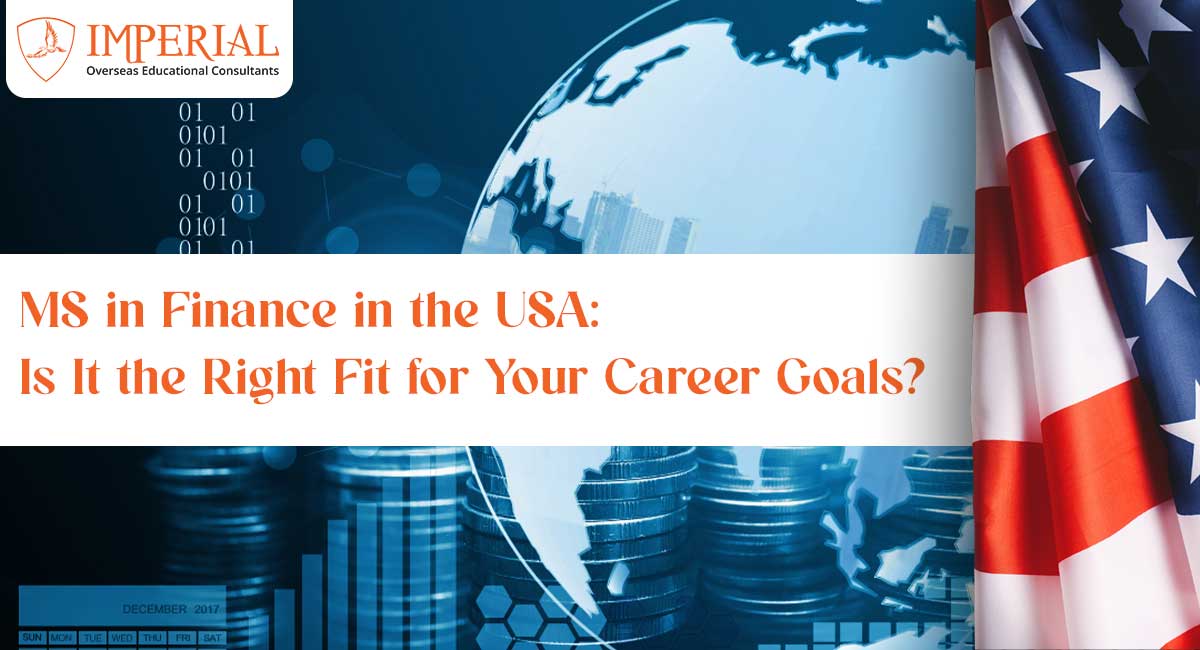 MS in Finance in the USA: Is It the Right Fit for Your Career Goals?